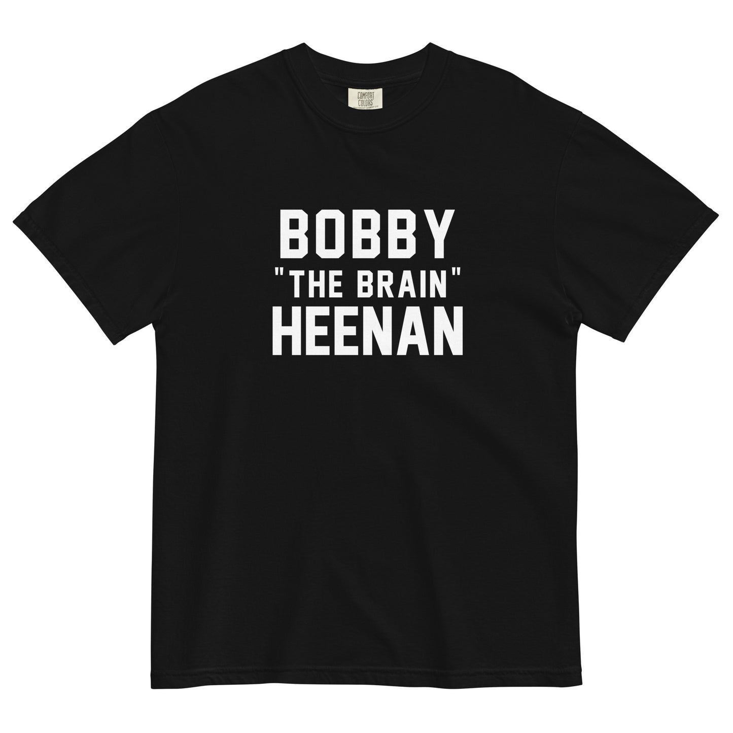 BOBBY "THE BRAIN" HEENAN