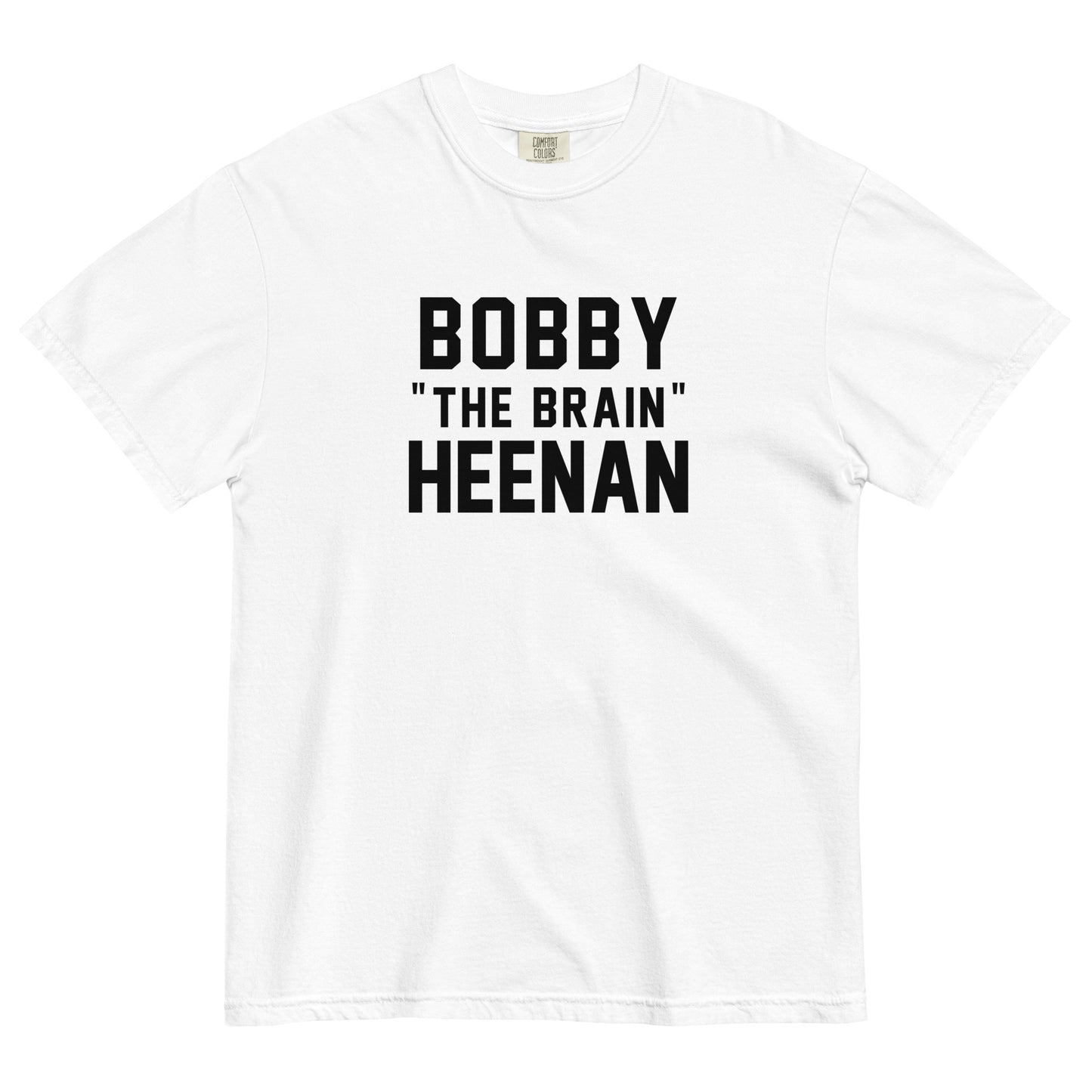 BOBBY "THE BRAIN" HEENAN